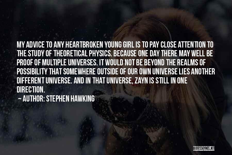 A Heartbroken Girl Quotes By Stephen Hawking