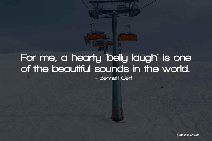 A Hearty Laugh Quotes By Bennett Cerf