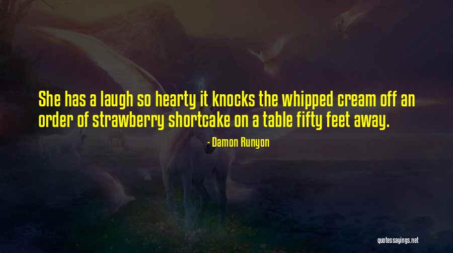 A Hearty Laugh Quotes By Damon Runyon A Hearty Laugh Quotes By Damon Runyon