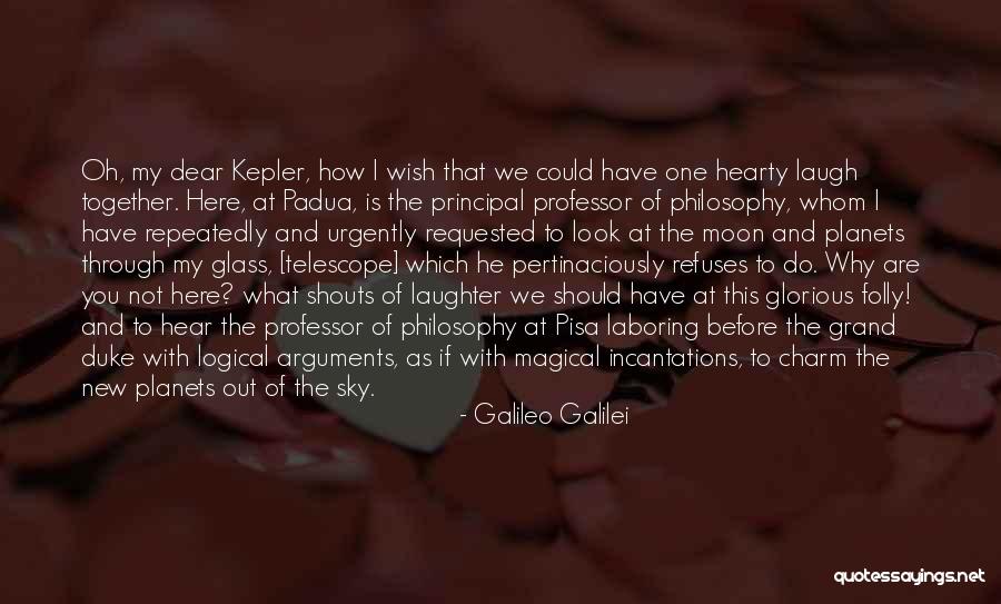 A Hearty Laugh Quotes By Galileo Galilei A Hearty Laugh Quotes By Galileo Galilei