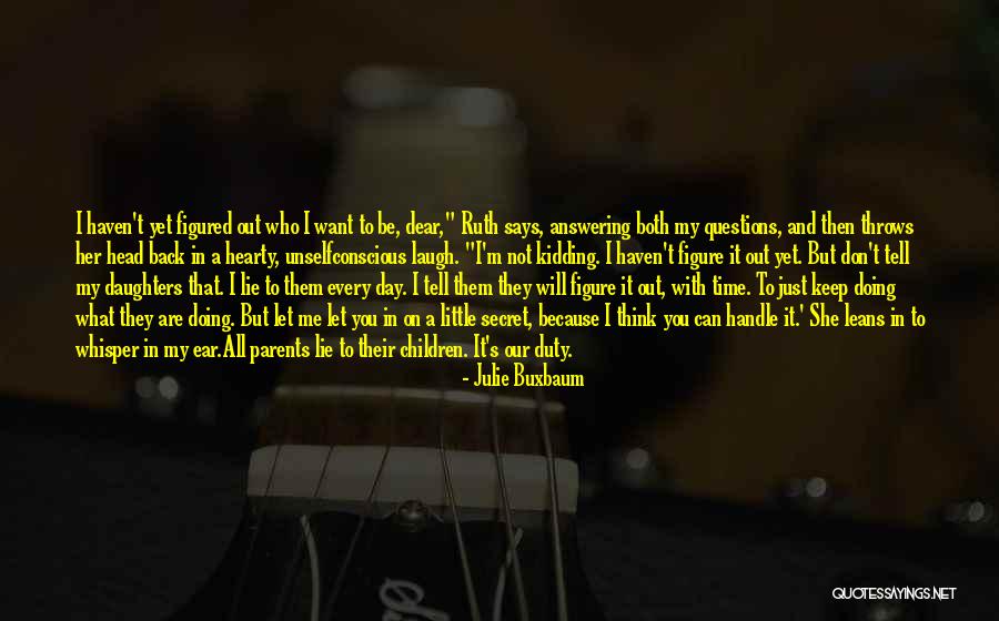 A Hearty Laugh Quotes By Julie Buxbaum A Hearty Laugh Quotes By Julie Buxbaum
