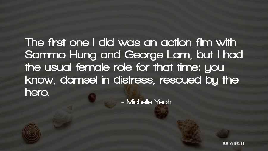 A Hero Of Our Time Quotes By Michelle Yeoh A Hero Of Our Time Quotes By Michelle Yeoh