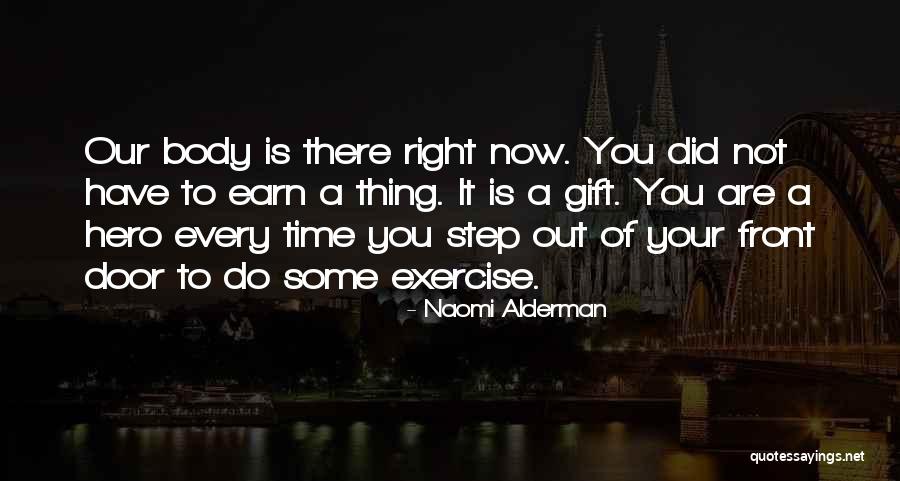 A Hero Of Our Time Quotes By Naomi Alderman A Hero Of Our Time Quotes By Naomi Alderman