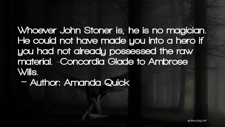 A Hero Quotes By Amanda Quick
