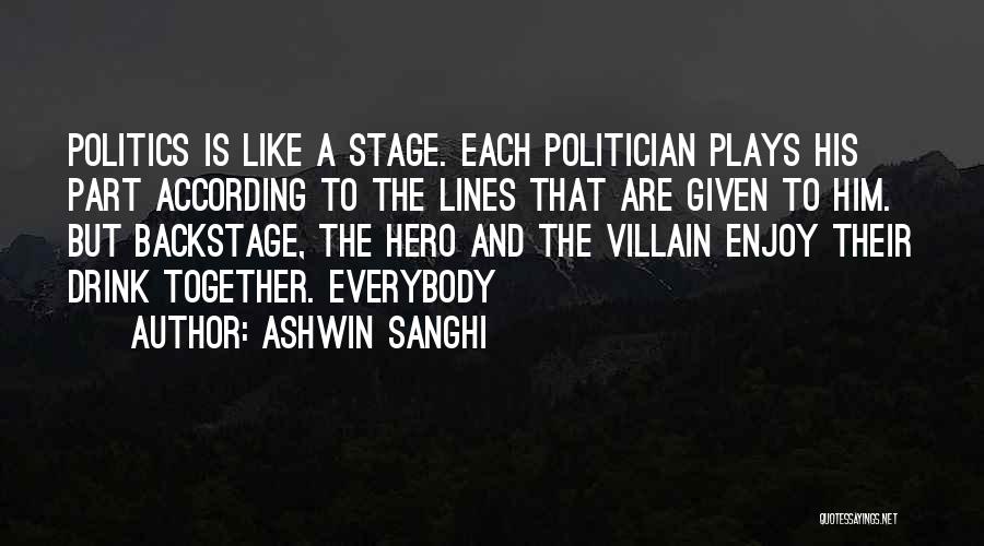 A Hero Quotes By Ashwin Sanghi