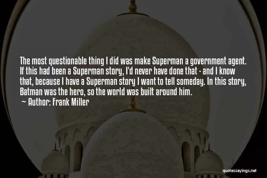 A Hero Quotes By Frank Miller