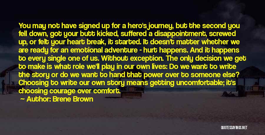 A Hero's Journey Quotes By Brene Brown