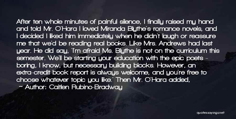 A Hero's Journey Quotes By Caitlen Rubino-Bradway