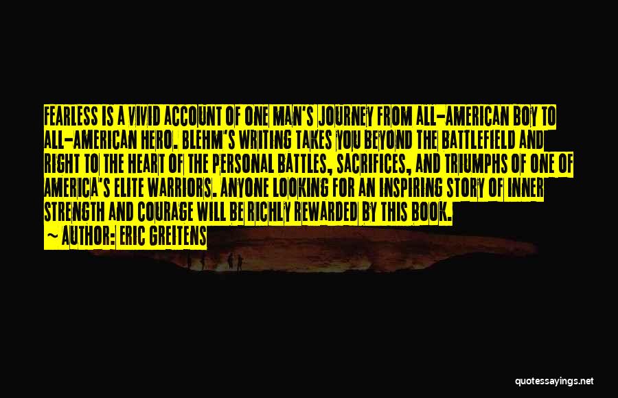 A Hero's Journey Quotes By Eric Greitens