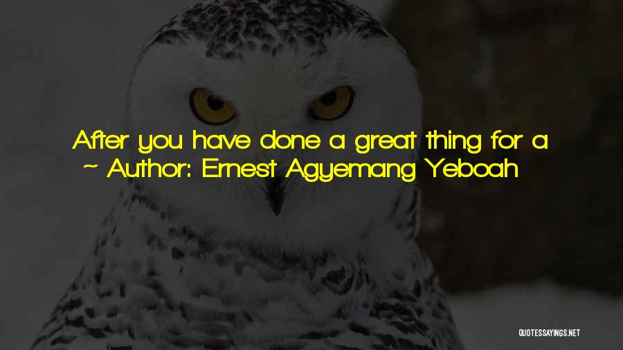 A Hero's Journey Quotes By Ernest Agyemang Yeboah