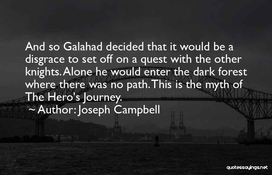A Hero's Journey Quotes By Joseph Campbell