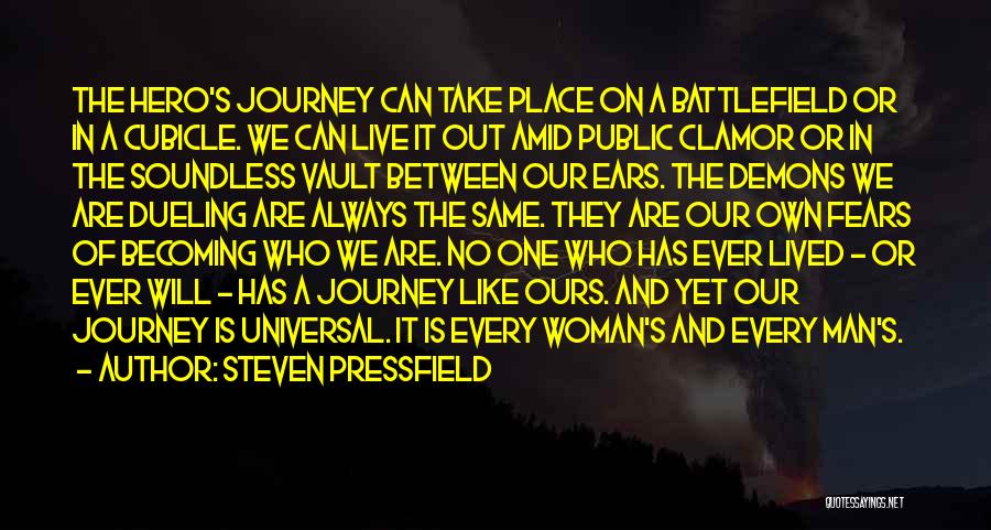 A Hero's Journey Quotes By Steven Pressfield