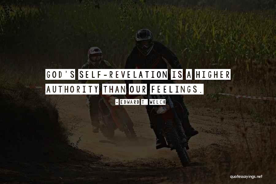 A Higher Authority Quotes By Edward T. Welch A Higher Authority Quotes By Edward T. Welch