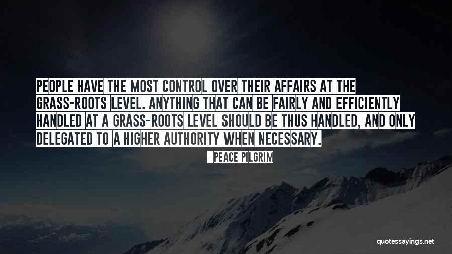 A Higher Authority Quotes By Peace Pilgrim A Higher Authority Quotes By Peace Pilgrim