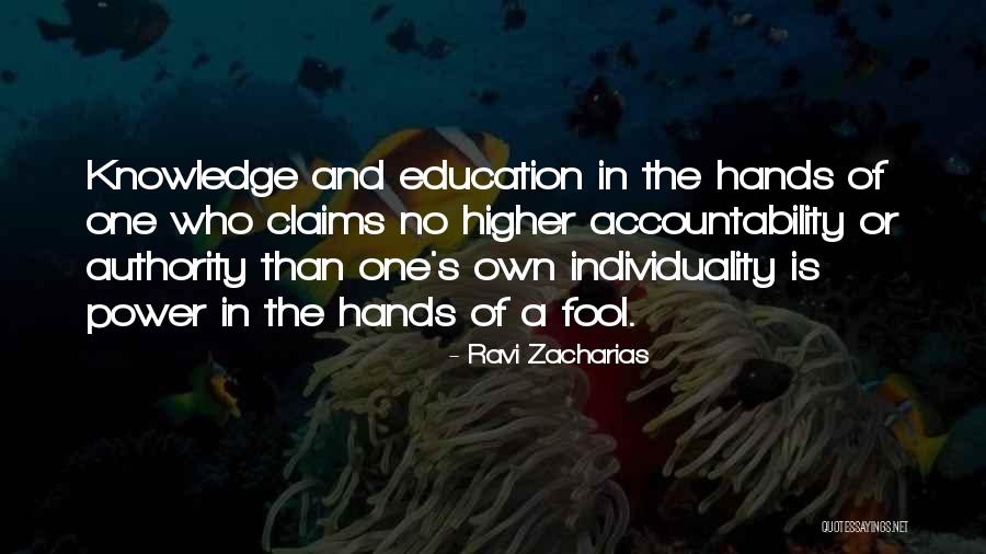 A Higher Authority Quotes By Ravi Zacharias A Higher Authority Quotes By Ravi Zacharias