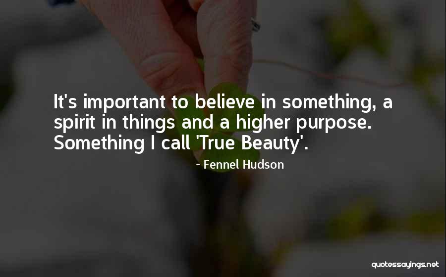 A Higher Call Quotes By Fennel Hudson A Higher Call Quotes By Fennel Hudson