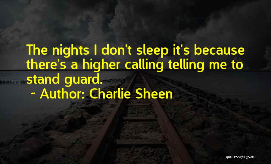 A Higher Calling Quotes By Charlie Sheen