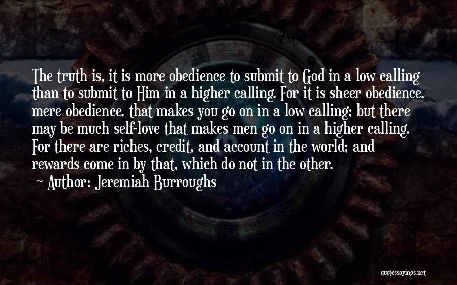 A Higher Calling Quotes By Jeremiah Burroughs