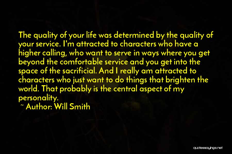 A Higher Calling Quotes By Will Smith