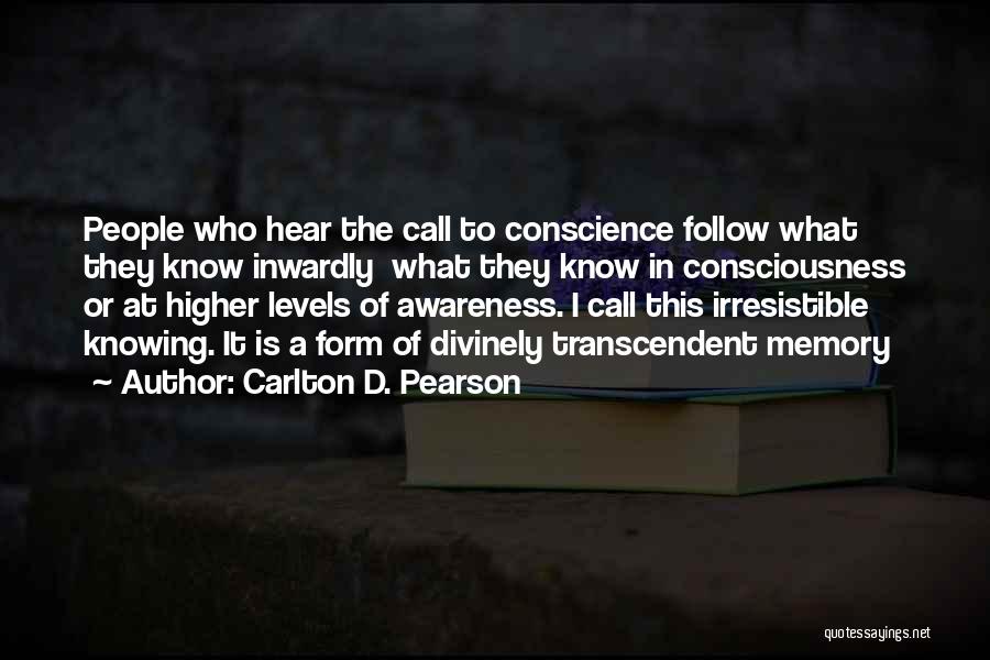 A Higher Consciousness Quotes By Carlton D. Pearson