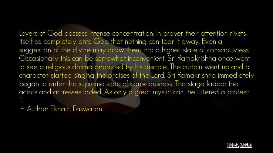 A Higher Consciousness Quotes By Eknath Easwaran