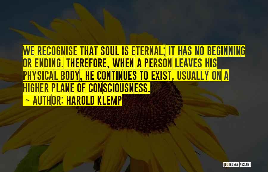 A Higher Consciousness Quotes By Harold Klemp