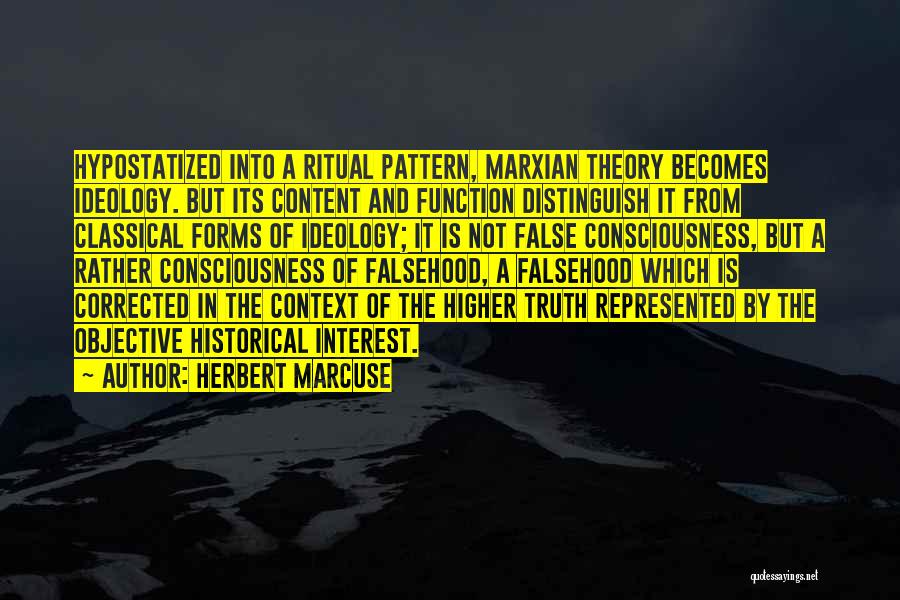 A Higher Consciousness Quotes By Herbert Marcuse