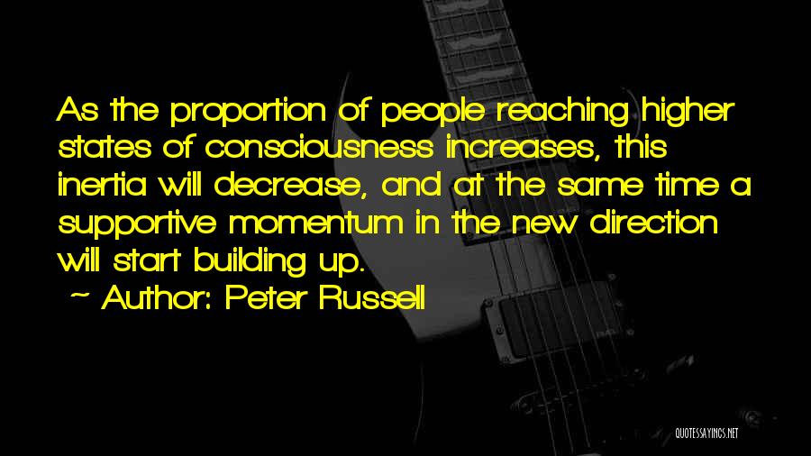 A Higher Consciousness Quotes By Peter Russell