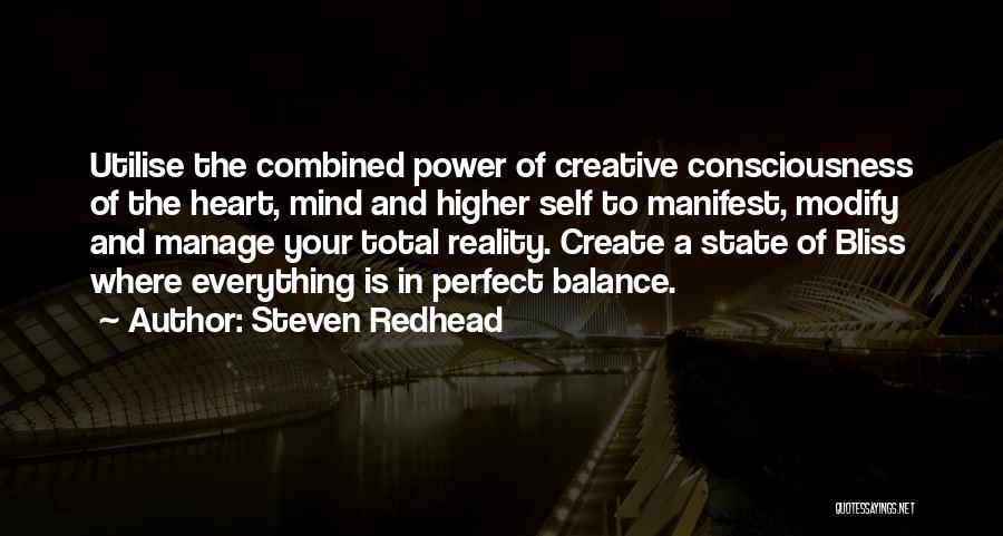 A Higher Consciousness Quotes By Steven Redhead