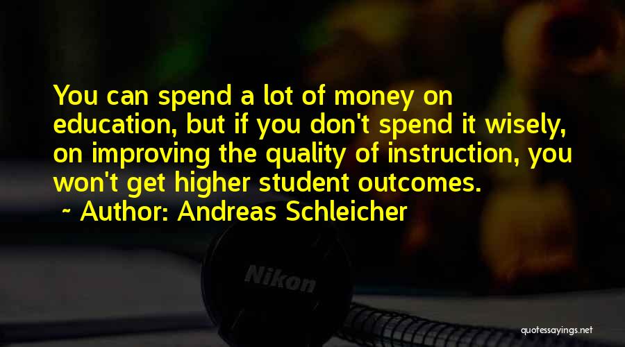 A Higher Education Quotes By Andreas Schleicher