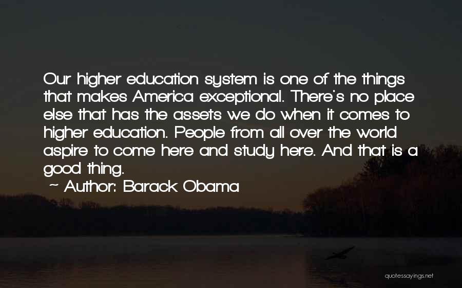 A Higher Education Quotes By Barack Obama