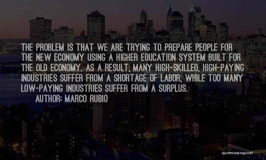 A Higher Education Quotes By Marco Rubio