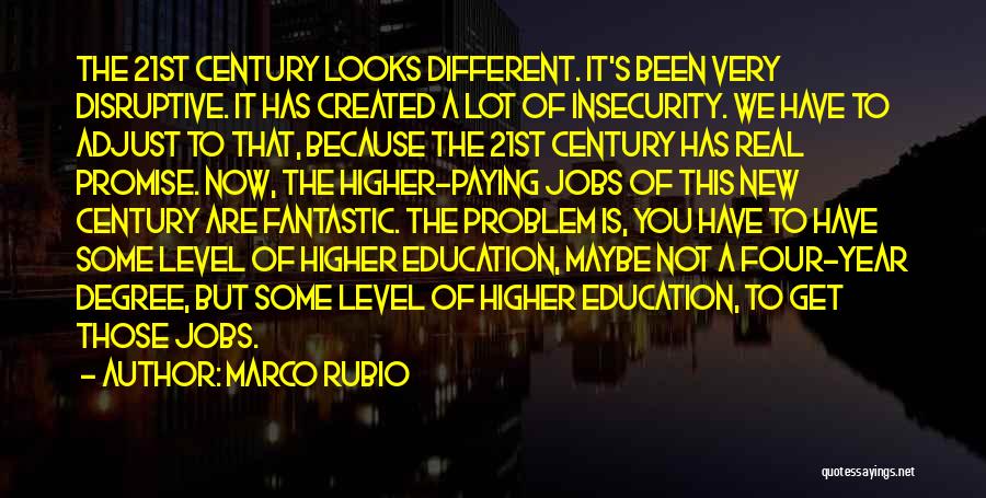 A Higher Education Quotes By Marco Rubio