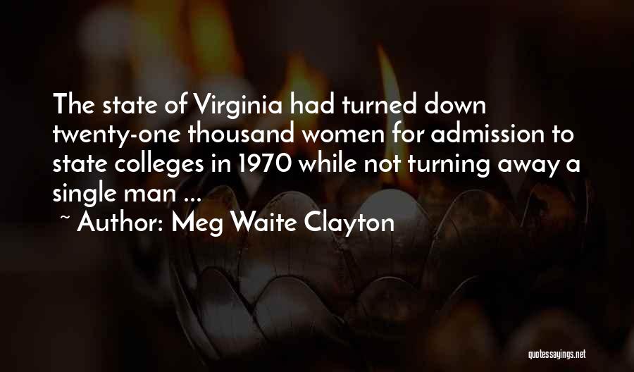 A Higher Education Quotes By Meg Waite Clayton