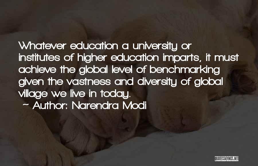 A Higher Education Quotes By Narendra Modi