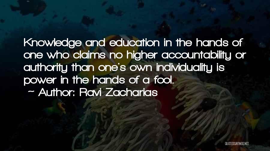 A Higher Education Quotes By Ravi Zacharias