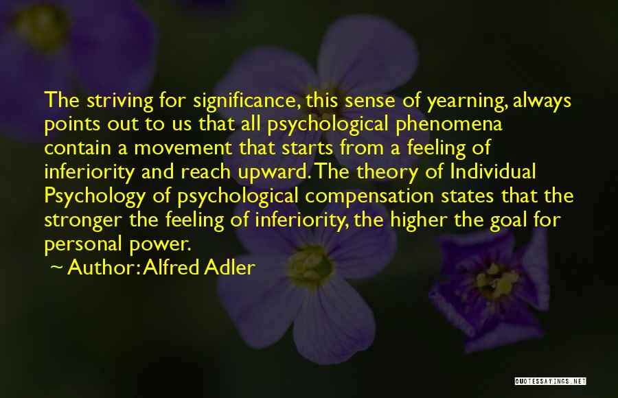 A Higher Power Quotes By Alfred Adler