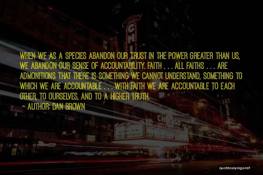 A Higher Power Quotes By Dan Brown