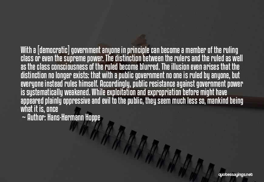 A Higher Power Quotes By Hans-Hermann Hoppe