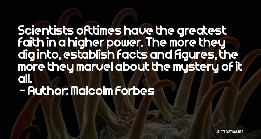 A Higher Power Quotes By Malcolm Forbes