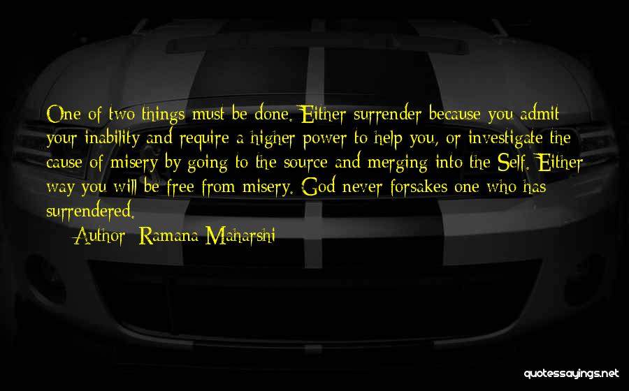 A Higher Power Quotes By Ramana Maharshi