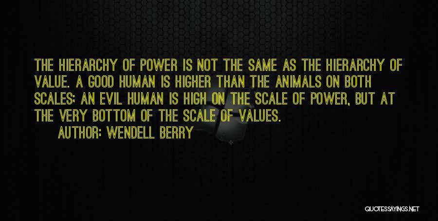 A Higher Power Quotes By Wendell Berry