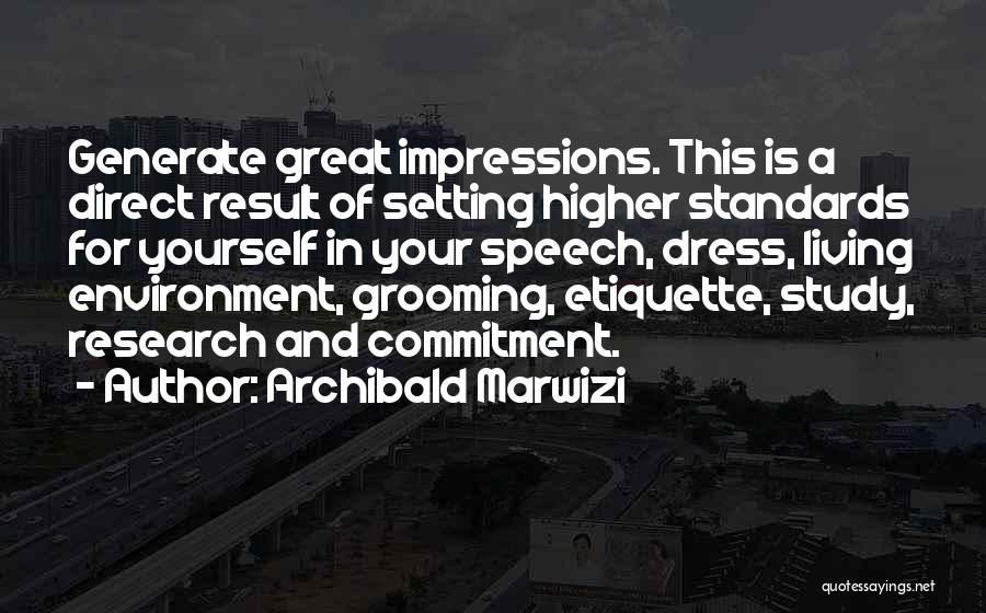 A Higher Purpose Quotes By Archibald Marwizi