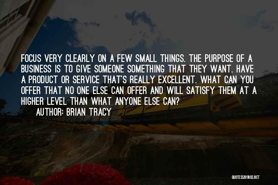 A Higher Purpose Quotes By Brian Tracy