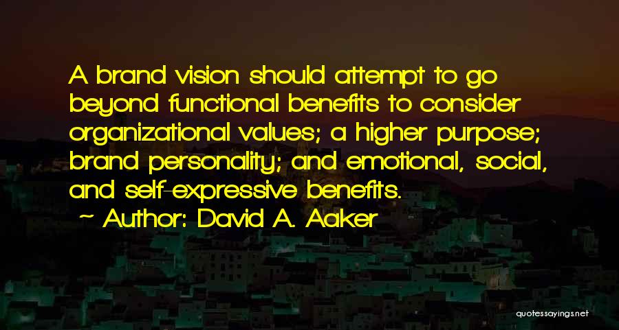 A Higher Purpose Quotes By David A. Aaker