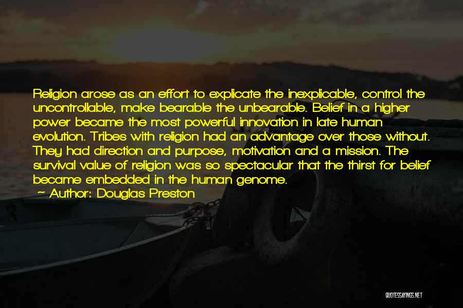 A Higher Purpose Quotes By Douglas Preston