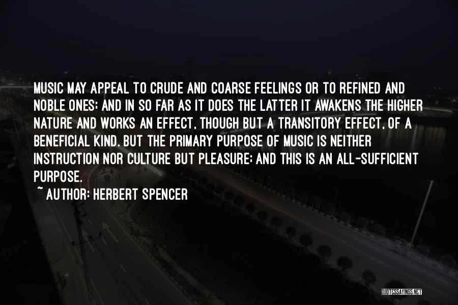 A Higher Purpose Quotes By Herbert Spencer