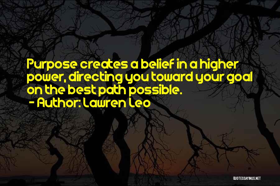 A Higher Purpose Quotes By Lawren Leo