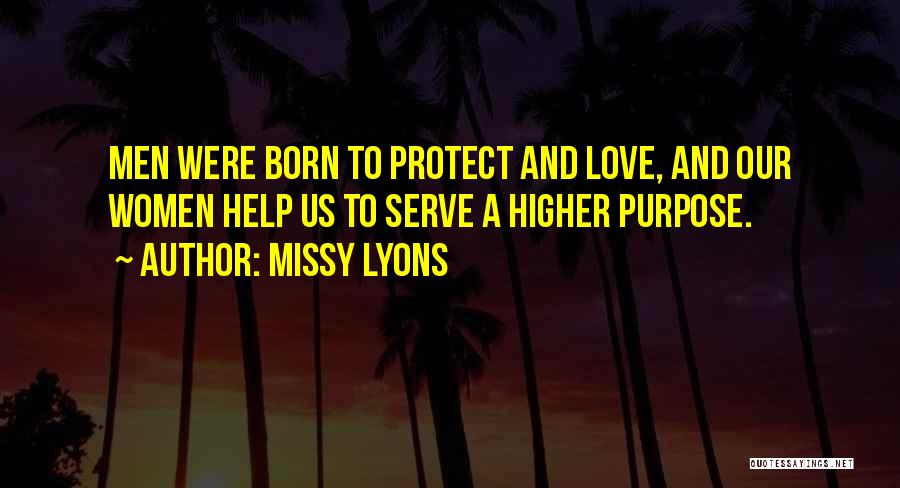 A Higher Purpose Quotes By Missy Lyons