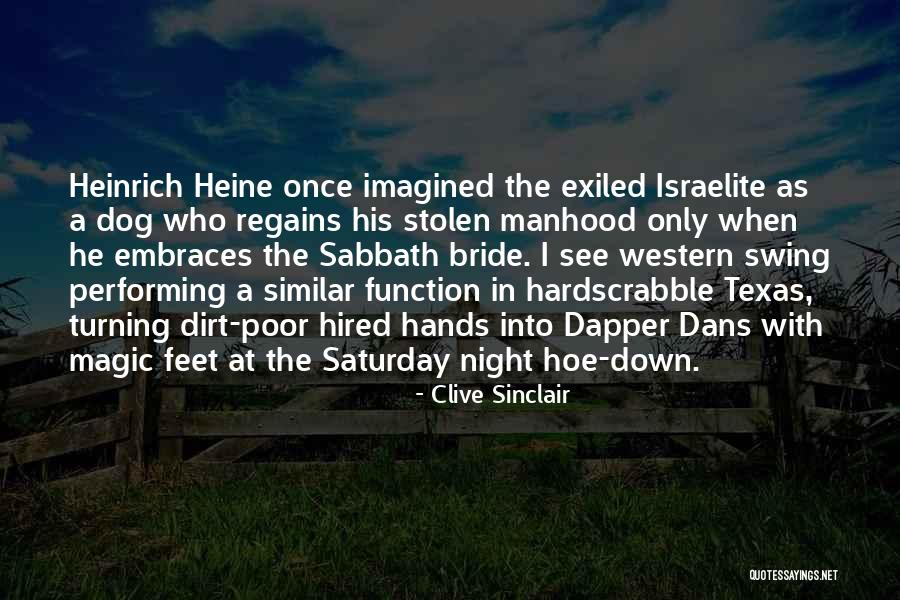 A Hoe Quotes By Clive Sinclair A Hoe Quotes By Clive Sinclair